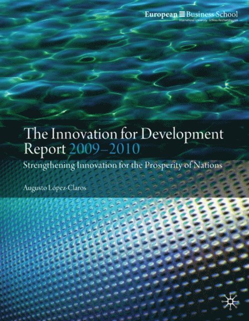 A. Lopez-Claros - Innovation for Development Report 2009-2010, E-bok
