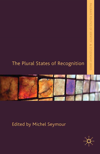Michel Seymour - Plural States of Recognition, E-bok