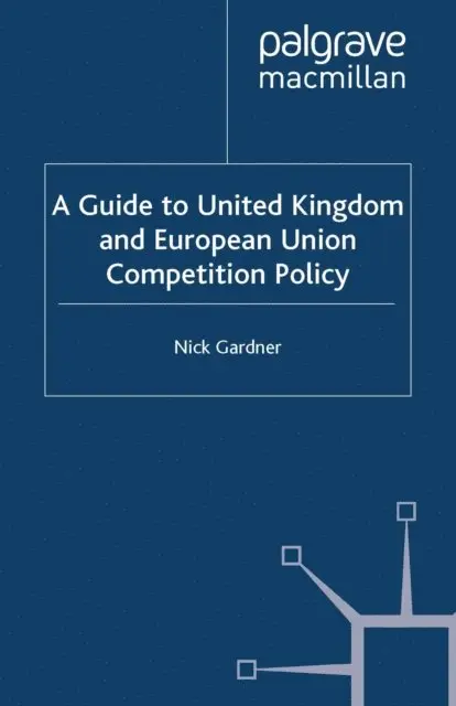 N. Gardner - Guide to United European Union Competition Policy, E-bok. Tillgänglighet: Lägg i varukorg