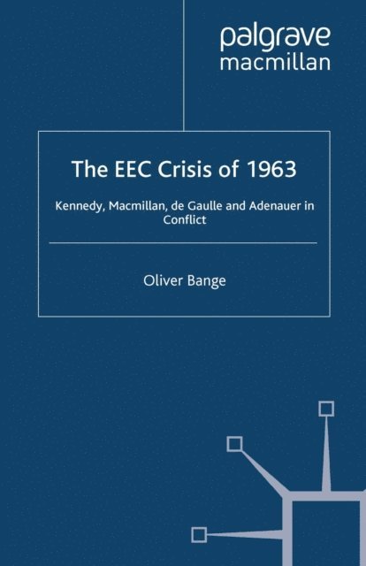 O. Bange - EEC Crisis of 1963, E-bok