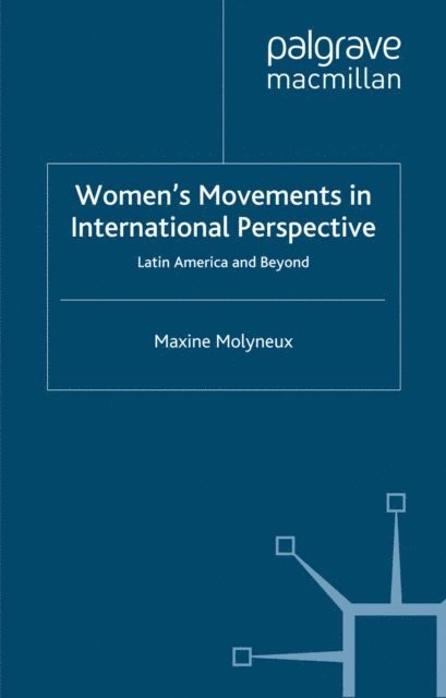 M. Molyneux - Women's Movements in International Perspective, E-bok