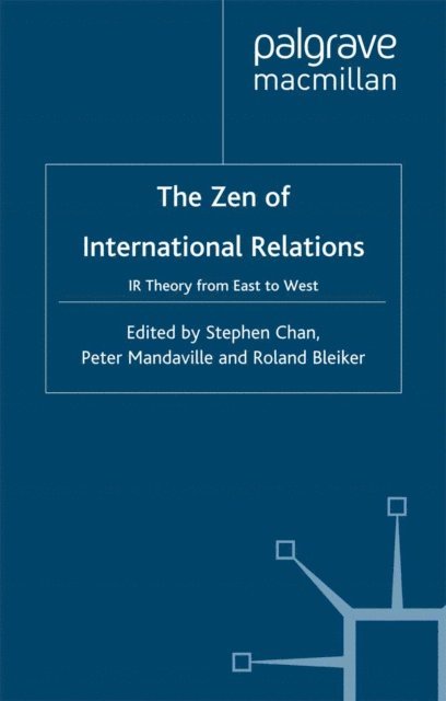 P. Mandaville, S. Chan - Zen of International Relations, E-bok