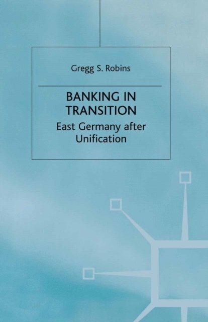 G. Robins - Banking in Transition, E-bok