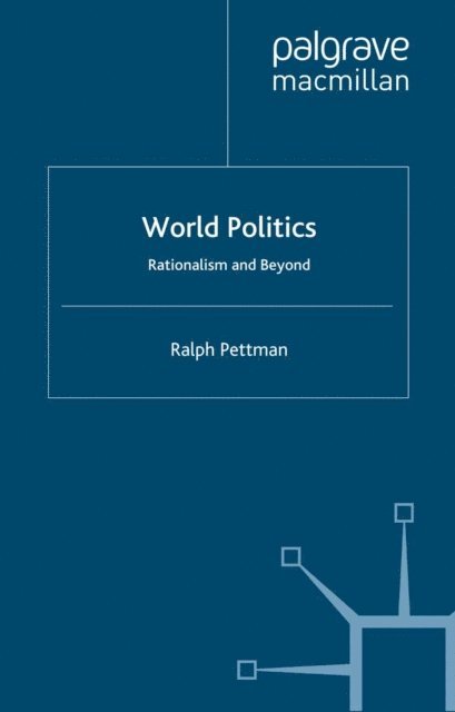 Ralph Pettman - World Politics, E-bok