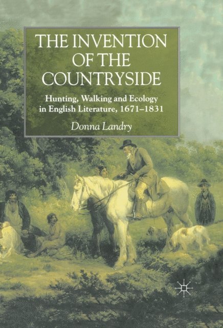 Donna Landry - Invention of the Countryside, E-bok