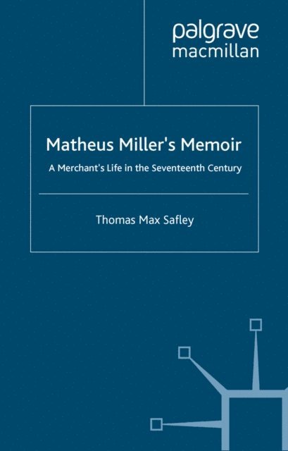 T. Safley - Matheus Miller's Memoir, E-bok