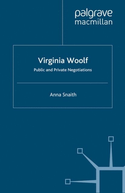 A. Snaith - Virginia Woolf: Public and Private Negotiations, E-bok