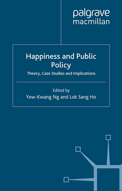 Lok Sang Ho, Y. Ng - Happiness and Public Policy, E-bok