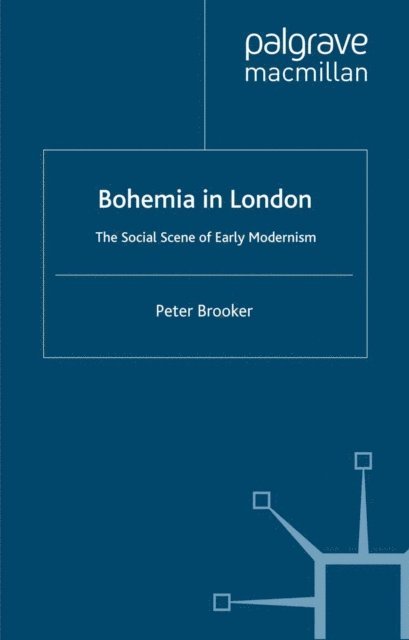P. Brooker - Bohemia in London, E-bok