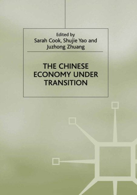 Juzhong Zhuang, Shujie Yao, Sarah Cook - Chinese Economy under Transition, E-bok