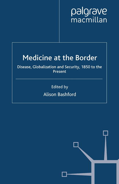 A. Bashford - Medicine At The Border, E-bok