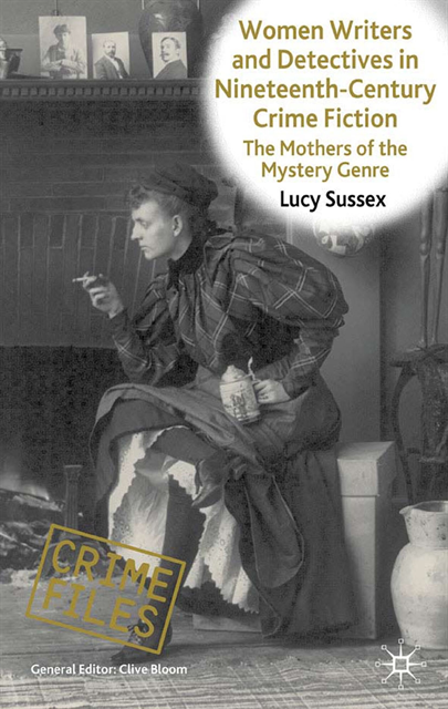 L. Sussex - Women Writers and Detectives in Nineteenth-Century Crime Fiction, E-bok
