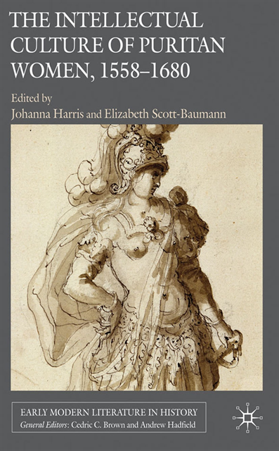 E. Scott-Baumann, J. Harris - Intellectual Culture of Puritan Women, 1558-1680, E-bok