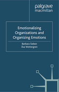 Emotionalizing Organizations and Organizing Emotions