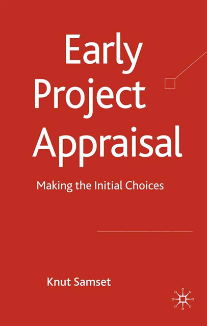 K. Samset - Early Project Appraisal, E-bok