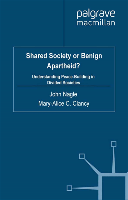 Mary-Alice C. Clancy, John Nagle - Shared Society or Benign Apartheid?, E-bok