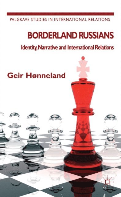 G. Hønneland - Borderland Russians, E-bok