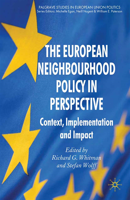S. Wolff, R. Whitman - European Neighbourhood Policy in Perspective, E-bok