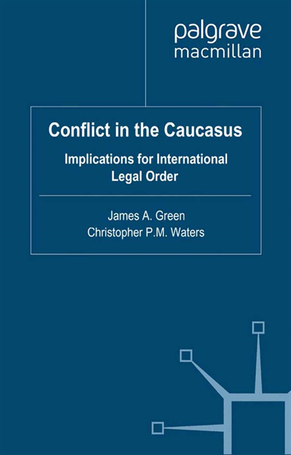 C. Waters, J. Green - Conflict in the Caucasus, E-bok