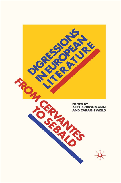 C. Wells, A. Grohmann - Digressions in European Literature, E-bok