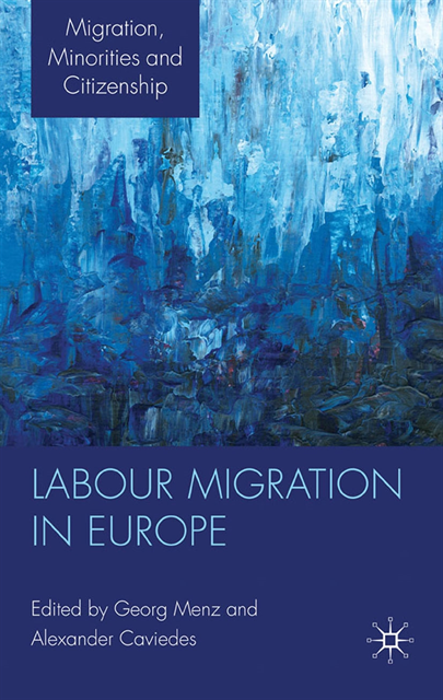 A. Caviedes, G. Menz - Labour Migration in Europe, E-bok