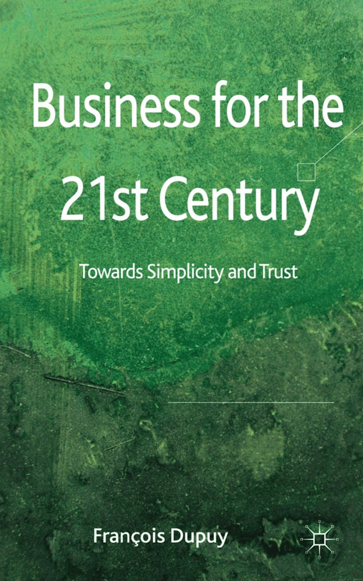 F. Dupuy - Business for the 21st Century, Inbunden