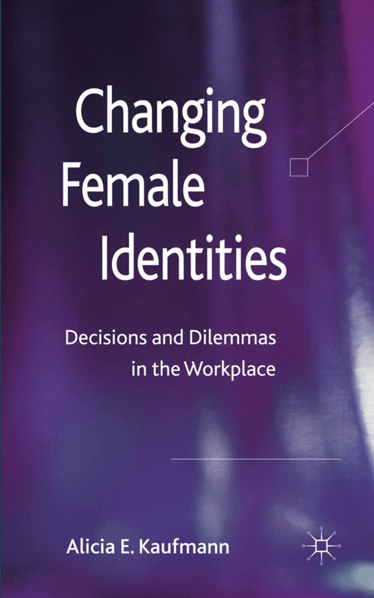 A. Kaufmann - Changing Female Identities, Inbunden