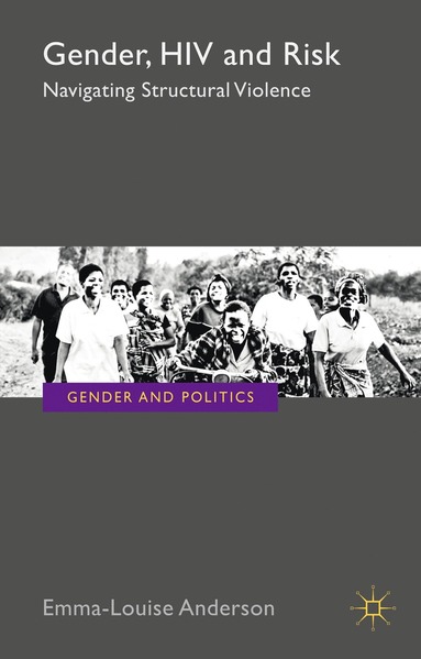 Gender, HIV and Risk av E Anderson