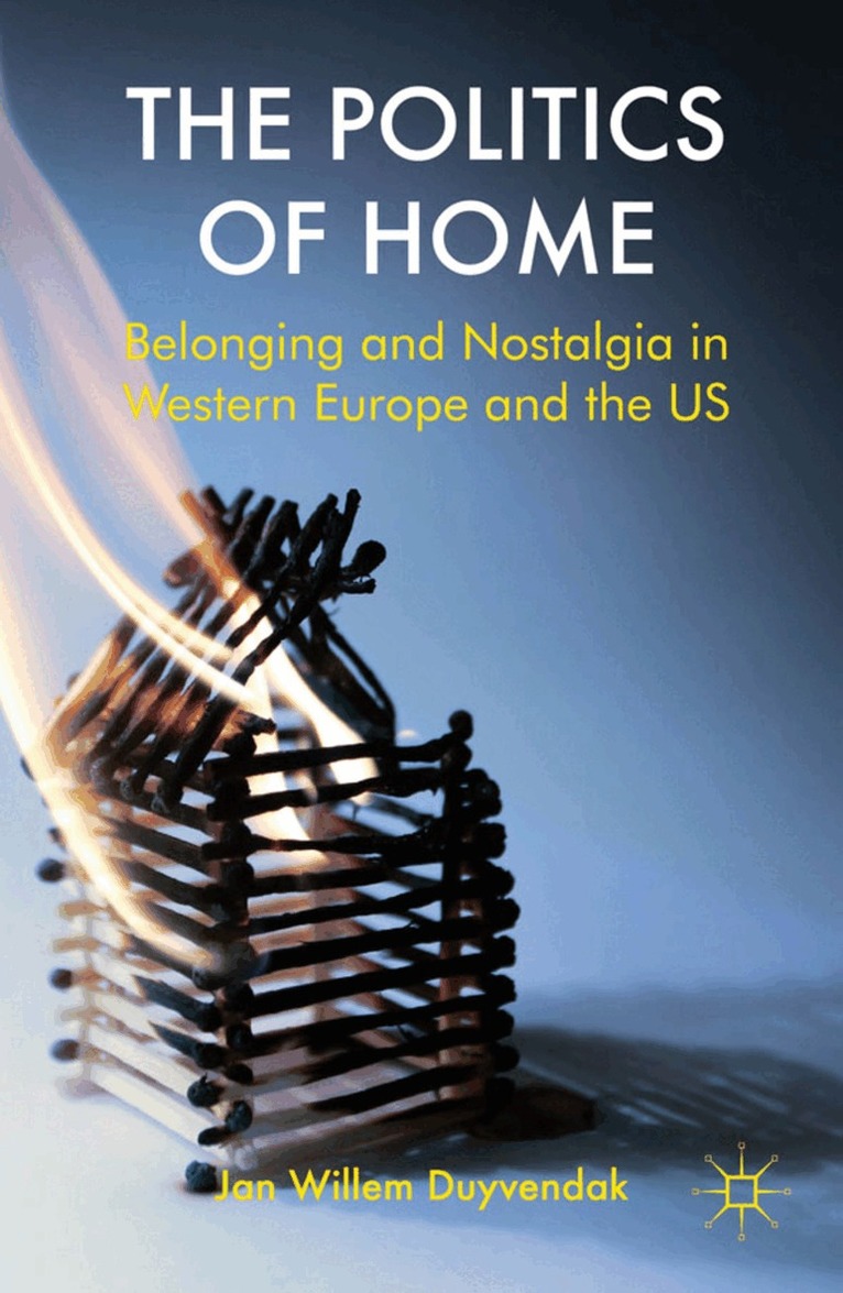 J. Duyvendak - Politics of Home, Inbunden. Tillgänglighet: Lägg i varukorg