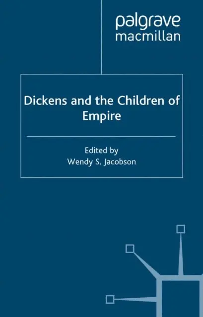 W. Jacobson - Dickens and the Children of Empire, E-bok. Tillgänglighet: Lägg i varukorg