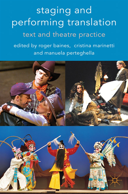 M. Perteghella, C. Marinetti, R. Baines - Staging and Performing Translation, E-bok
