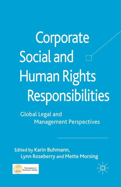 M. Morsing, L. Roseberry, K. Buhmann - Corporate Social and Human Rights Responsibilities, E-bok