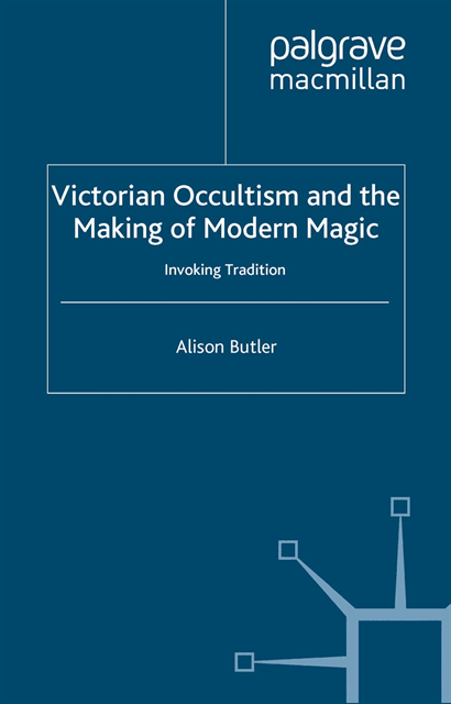 A. Butler - Victorian Occultism and the Making of Modern Magic, E-bok