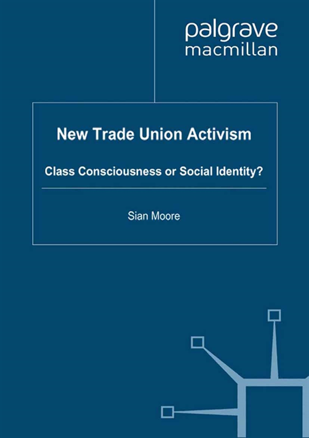 S. Moore - New Trade Union Activism, E-bok