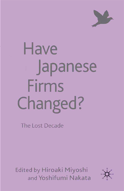 Y. Nakata, H. Miyoshi - Have Japanese Firms Changed?, E-bok