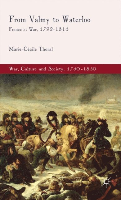 M. Thoral - From Valmy to Waterloo, E-bok