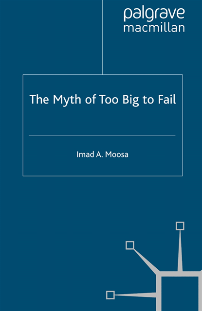 I. Moosa - Myth of Too Big To Fail, E-bok