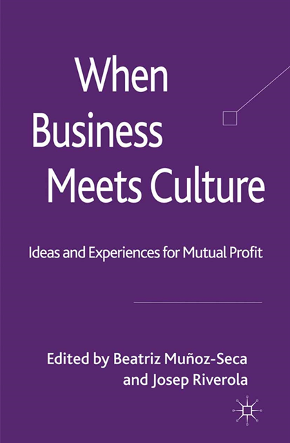 J. Riverola, B. Munoz-Seca - When Business Meets Culture, E-bok
