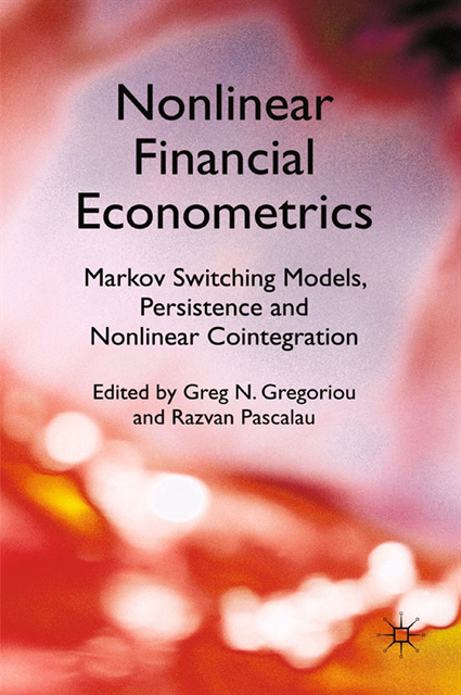 Razvan Pascalau, Greg N. Gregoriou - Nonlinear Financial Econometrics: Markov Switching Models, Persistence and Nonlinear Cointegration, E-bok