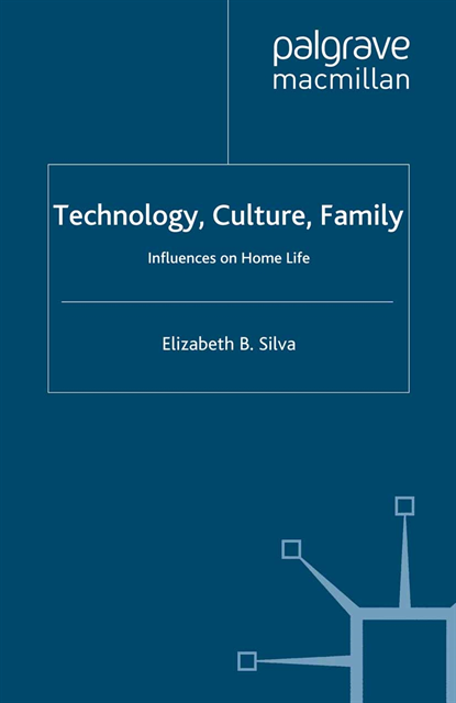 E. Silva - Technology, Culture, Family, E-bok