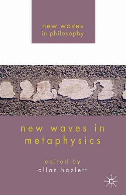 A. Hazlett - New Waves in Metaphysics, E-bok