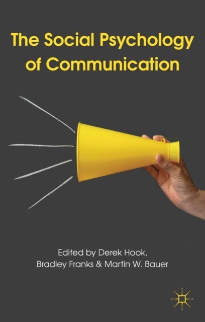 M. Bauer, B. Franks, D. Hook - Social Psychology of Communication, E-bok