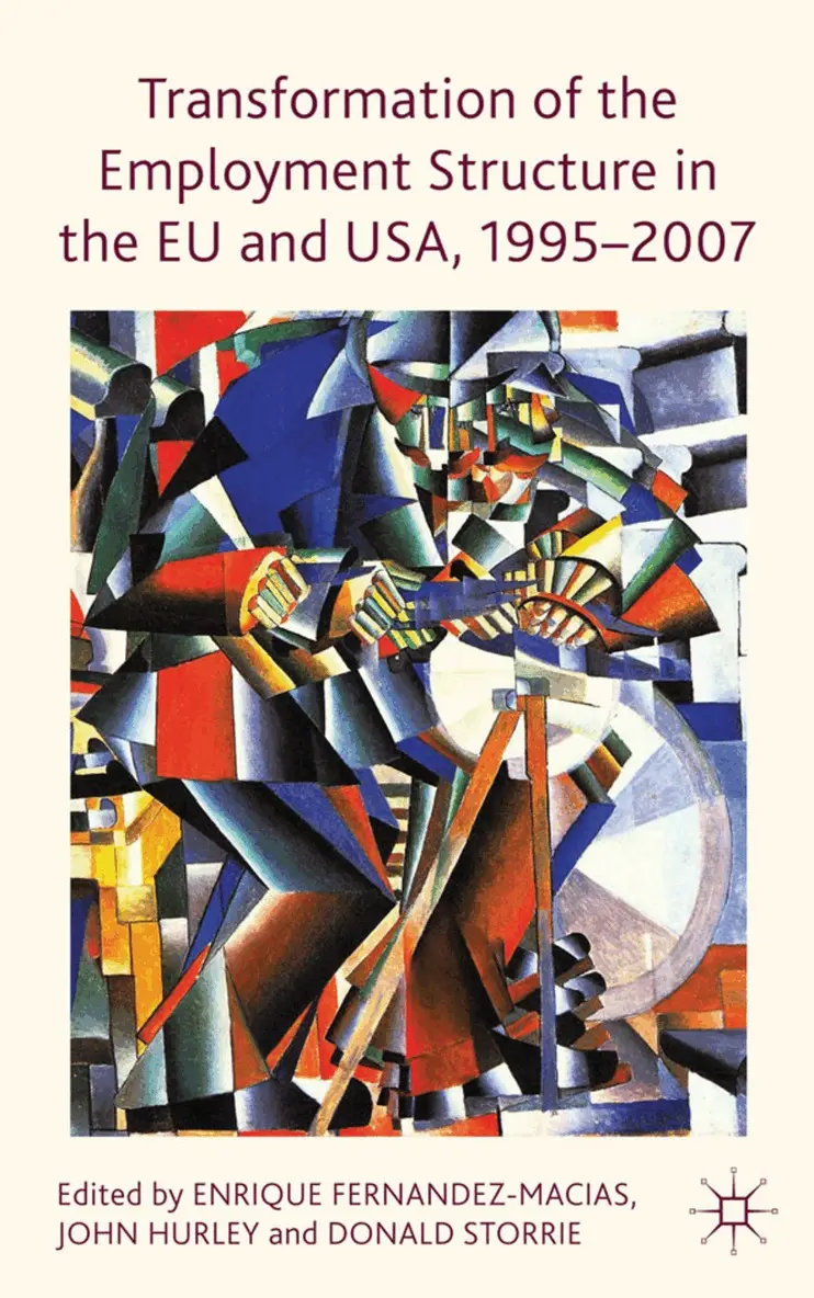 E. Fernandez-Macias, J. Hurley, D. Storrie - Transformation of the Employment Structure in the EU and USA, 1995-2007, Inbunden. Tillgänglighet: Lägg i varukorg