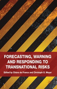 Forecasting, Warning and Responding to Transnational Risks