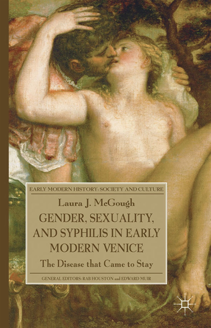 L. McGough - Gender, Sexuality, and Syphilis in Early Modern Venice, E-bok