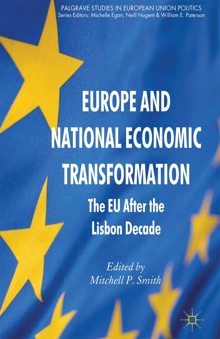 Mitchell P. Smith - Europe and National Economic Transformation, Inbunden