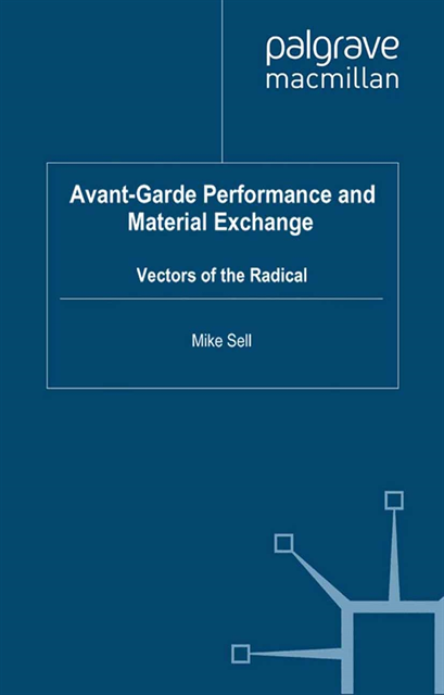 M. Sell - Avant-Garde Performance and Material Exchange, E-bok