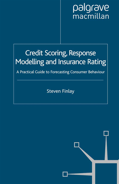 S. Finlay - Credit Scoring, Response Modelling and Insurance Rating, E-bok