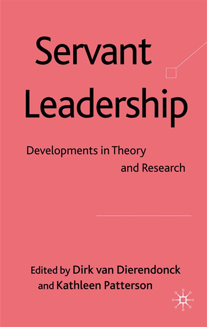 Kathleen Patterson, Dirk van Dierendonck - Servant Leadership, E-bok