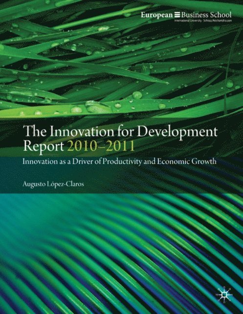 A. Lopez-Claros - Innovation for Development Report 2010-2011, E-bok
